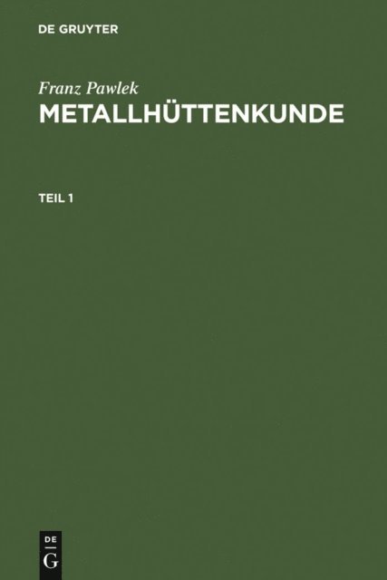 Franz Pawlek - Metallhüttenkunde, E-bok