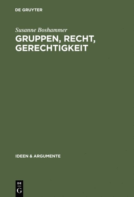 Susanne Boshammer - Gruppen, Recht, Gerechtigkeit, E-bok