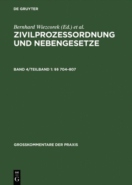 Karl-Alfred Storz, Wolfgang Luke, Anton Franz Steiner, Stephan Salzmann, Rolf A. Schutze, Burkhard Hess, Christoph G. Paulus - §§ 704–807, E-bok