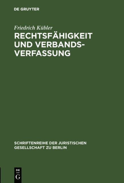 Friedrich Kubler - Rechtsfähigkeit und Verbandsverfassung, E-bok