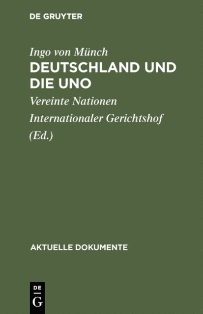 Ingo von Munch, Vereinte Nationen Internationaler Gerichtshof - Deutschland und die UNO, E-bok