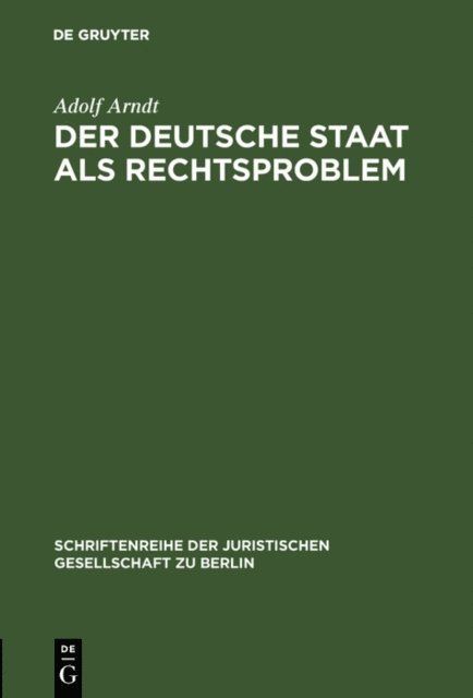 Adolf Arndt - Der deutsche Staat als Rechtsproblem, E-bok