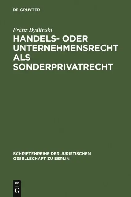 Franz Bydlinski - Handels- oder Unternehmensrecht als Sonderprivatrecht, E-bok. Tillgänglighet: Lägg i varukorg
