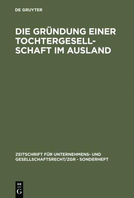 Die Gründung einer Tochtergesellschaft im Ausland, E-bok