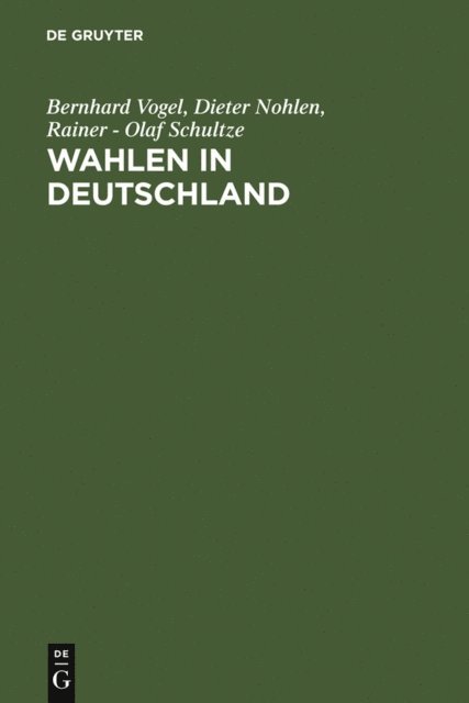 Rainer - Olaf Schultze, Dieter Nohlen, Bernhard Vogel - Wahlen in Deutschland, E-bok