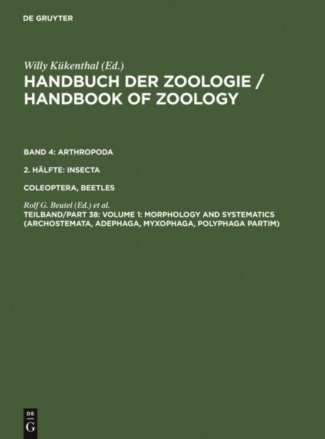 Richard Leschen, Rolf G. Beutel - Volume 1: Morphology and Systematics (Archostemata, Adephaga, Myxophaga, Polyphaga partim), E-bok