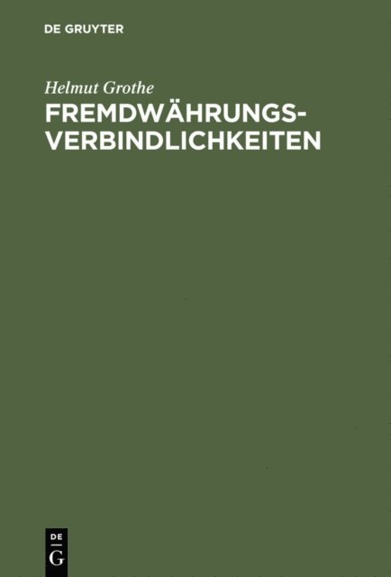 Helmut Grothe - Fremdwährungsverbindlichkeiten, E-bok