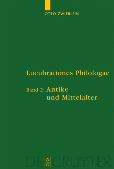 Otto Zwierlein, Christine Schmitz, Rebekka Junge, Rainer Jakobi - Antike und Mittelalter, E-bok