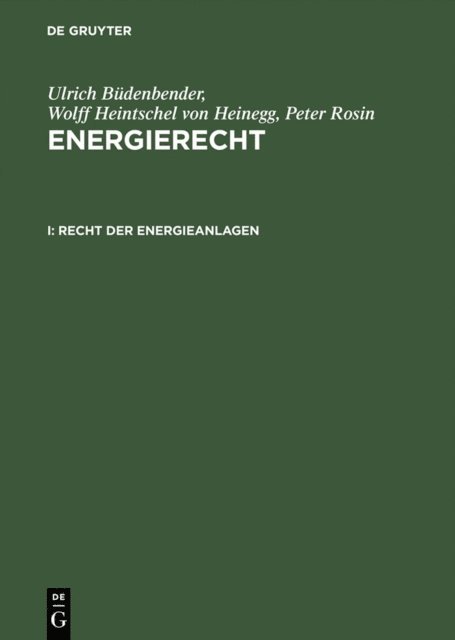 Peter Rosin, Wolff Heintschel von Heinegg, Ulrich Budenbender - Recht der Energieanlagen, E-bok