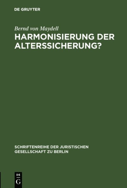 Bernd von Maydell - Harmonisierung der Alterssicherung?, E-bok