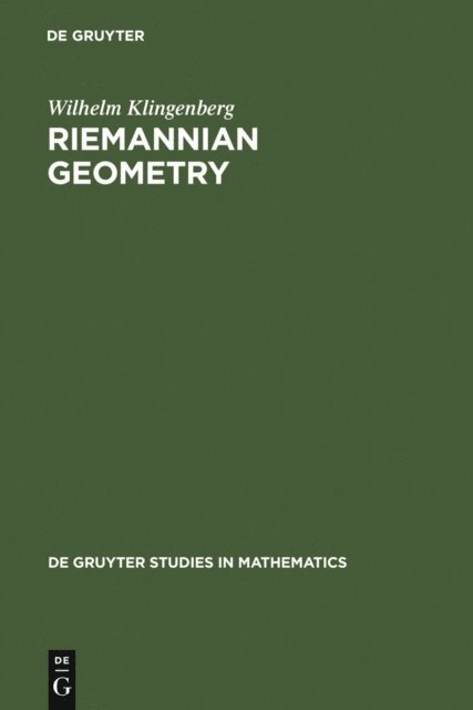 Wilhelm P.A. Klingenberg - Riemannian Geometry, E-bok