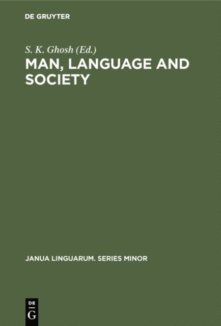 S. K. Ghosh - Man, Language and Society, E-bok