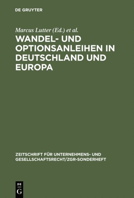 Heribert Hirte, Marcus Lutter - Wandel- und Optionsanleihen in Deutschland und Europa, E-bok