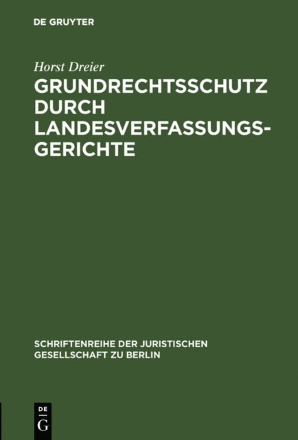 Horst Dreier - Grundrechtsschutz durch Landesverfassungsgerichte, E-bok
