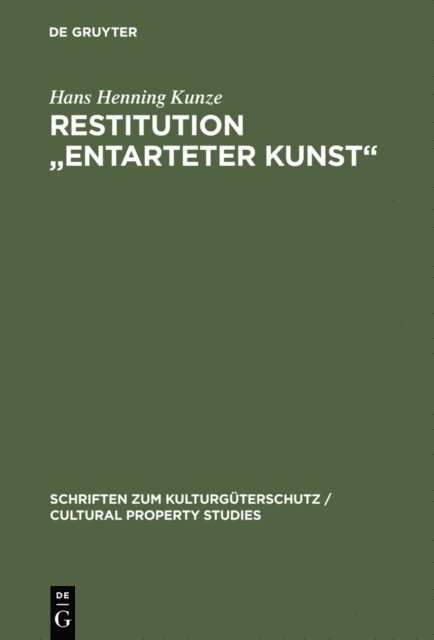 Hans Henning Kunze - Restitution "Entarteter Kunst", E-bok