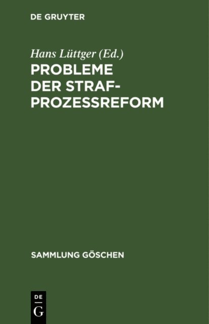 Hans Luttger - Probleme der Strafprozeßreform, E-bok
