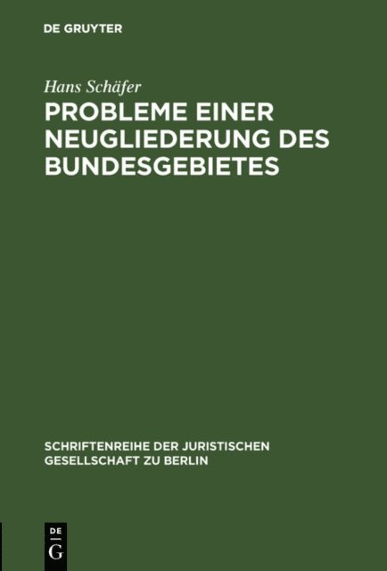 Hans Schafer - Probleme einer Neugliederung des Bundesgebietes, E-bok