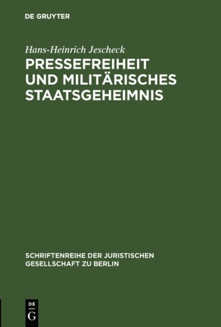 Hans-Heinrich Jescheck - Pressefreiheit und militärisches Staatsgeheimnis, E-bok
