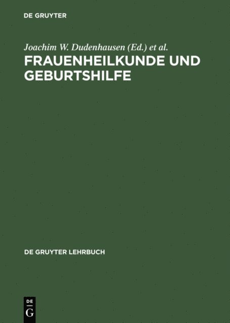 G. Bastert, H. P. G. Schneider, Joachim W. Dudenhausen - Frauenheilkunde und Geburtshilfe, E-bok