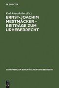 Ernst-Joachim Mestmacker - Beitrage zum Urheberrecht