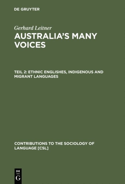 Gerhard Leitner - Ethnic Englishes, Indigenous and Migrant Languages, E-bok