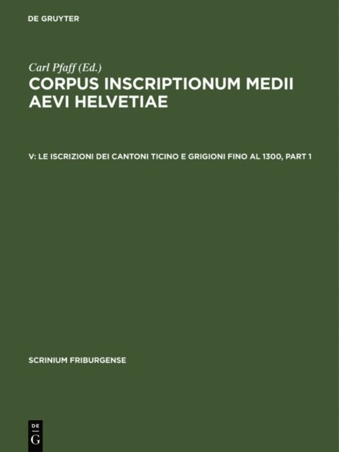 Marina Bernasconi Reusser - Le iscrizioni dei cantoni Ticino e Grigioni fino al 1300, E-bok