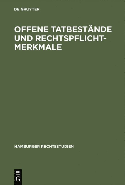 Claus Roxin - Offene Tatbestände und Rechtspflichtmerkmale, E-bok