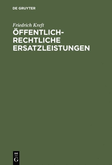 Friedrich Kreft - Öffentlich-rechtliche Ersatzleistungen, E-bok