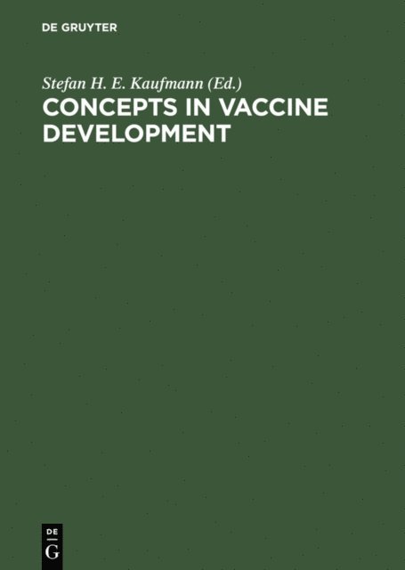 Stefan H. E. Kaufmann - Concepts in Vaccine Development, E-bok