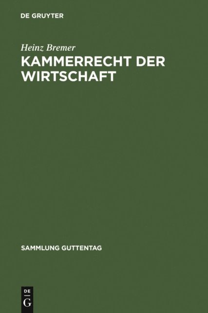 Heinz Bremer - Kammerrecht der Wirtschaft, E-bok