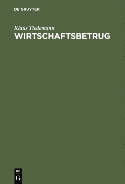 Klaus Tiedemann - Wirtschaftsbetrug, E-bok