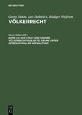 Der Staat und andere Völkerrechtssubjekte; Rÿume unter internationaler Verwaltung