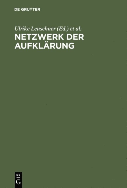 Matthias Luserke-Jaqui, Ulrike Leuschner - Netzwerk der Aufklärung, E-bok