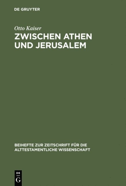 Otto Kaiser - Zwischen Athen und Jerusalem, E-bok
