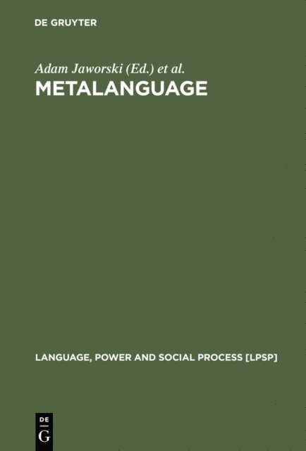 Dariusz Galasinski, Nikolas Coupland, Adam Jaworski - Metalanguage, E-bok