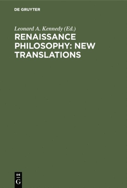 Leonard A. Kennedy - Renaissance Philosophy: New Translations, E-bok