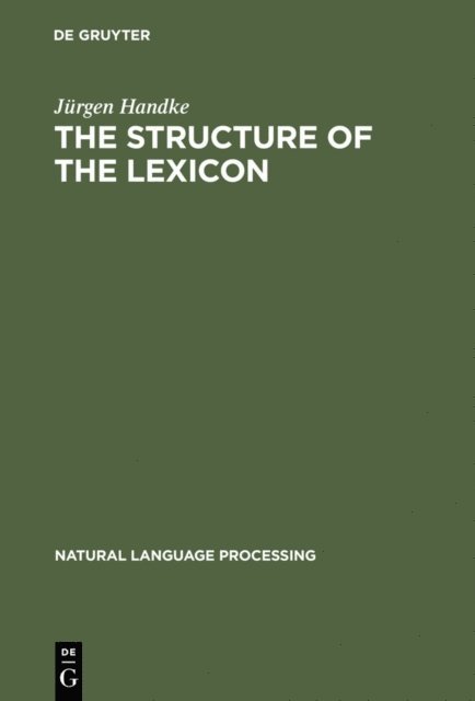 Jurgen Handke - Structure of the Lexicon, E-bok