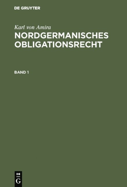 Karl von Amira - Nordgermanisches Obligationsrecht, E-bok