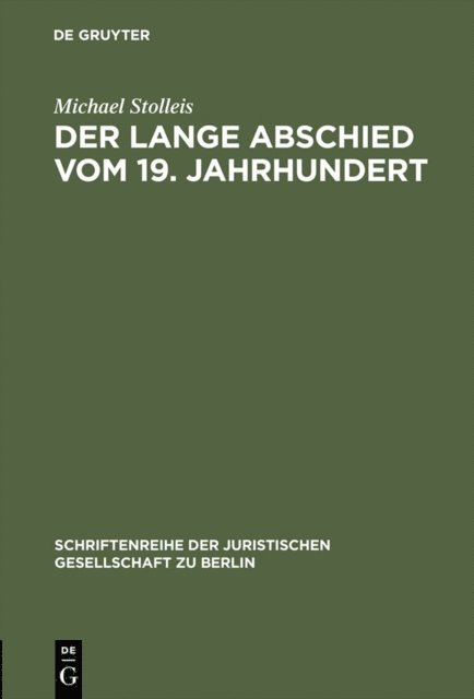 Michael Stolleis - Der lange Abschied vom 19. Jahrhundert, E-bok