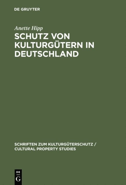 Anette Hipp - Schutz von Kulturgütern in Deutschland, E-bok