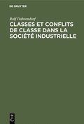 Classes et conflits de classe dans la sociÃ©tÃ© industrielle