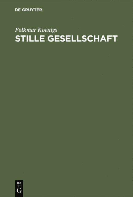 Folkmar Koenigs - Stille Gesellschaft, E-bok