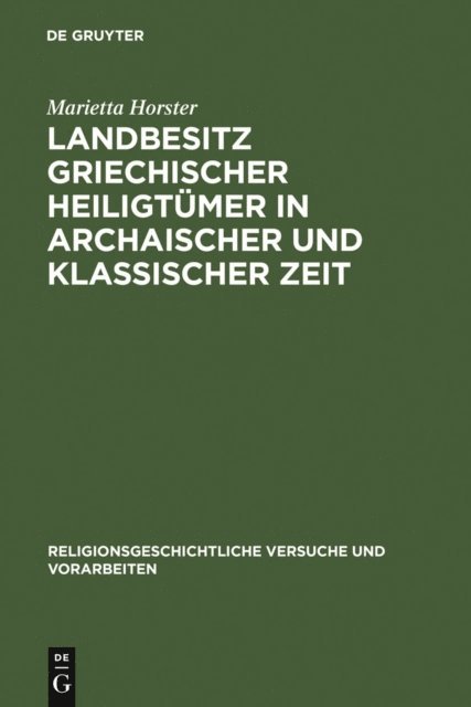 Marietta Horster - Landbesitz griechischer Heiligtümer in archaischer und klassischer Zeit, E-bok