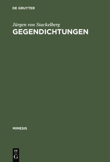 Jurgen von Stackelberg - Gegendichtungen, E-bok