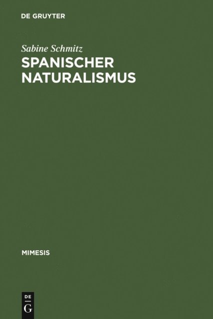 Sabine Schmitz - Spanischer Naturalismus, E-bok