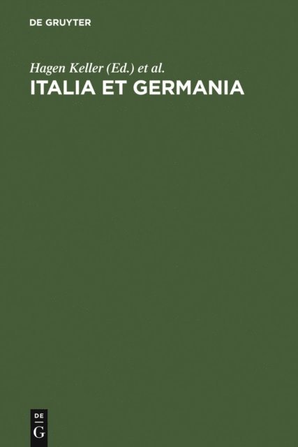 Wolfgang Schieder, Werner Paravicini, Hagen Keller - Italia et Germania, E-bok