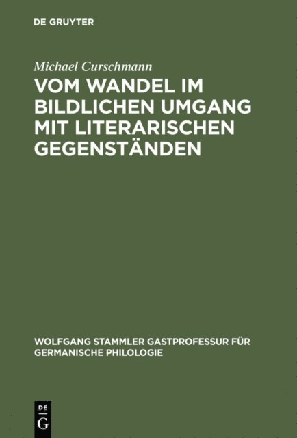 Michael Curschmann - Vom Wandel im bildlichen Umgang mit literarischen Gegenständen, E-bok