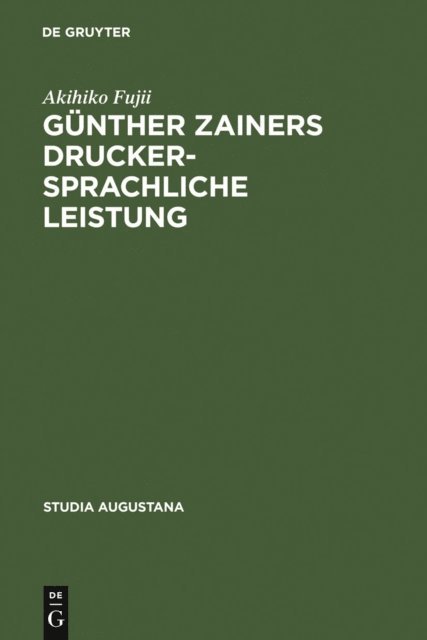 Akihiko Fujii - Günther Zainers druckersprachliche Leistung, E-bok