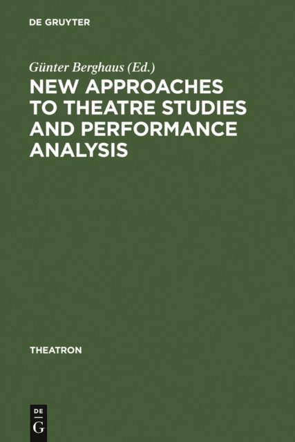 Gunter Berghaus - New Approaches to Theatre Studies and Performance Analysis, E-bok