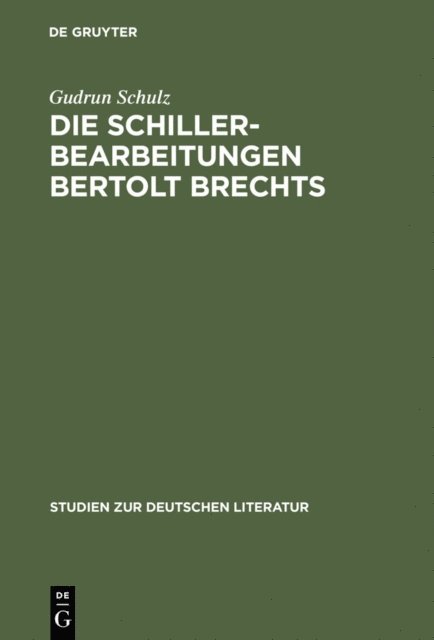 Gudrun Schulz - Die Schillerbearbeitungen Bertolt Brechts, E-bok